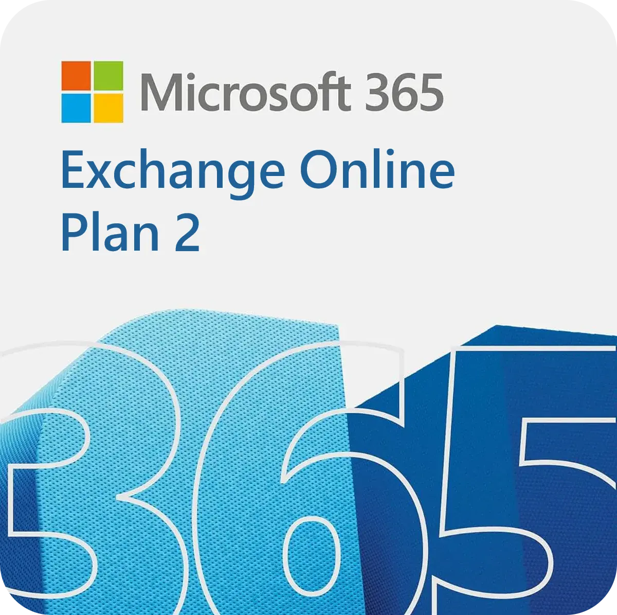 MICROSOFT - 365 EXCHANGE ONLINE PLAN 2